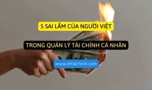 5 sai lam nguoi viet ve quan ly tai chinh ca nhan