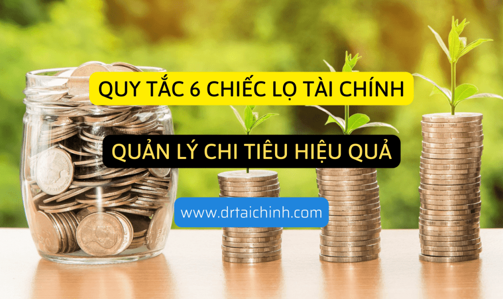 quy tac 6 chiec lo tai chinh