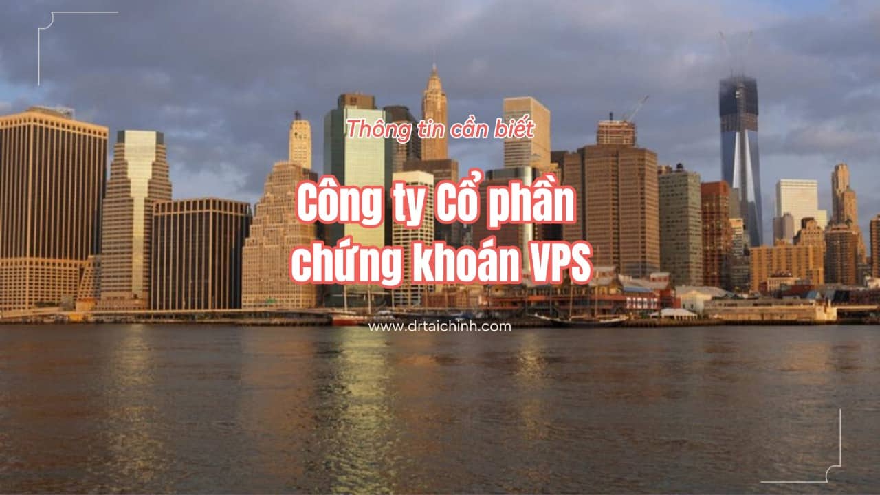 gioi thieu cong ty chung khoan vps